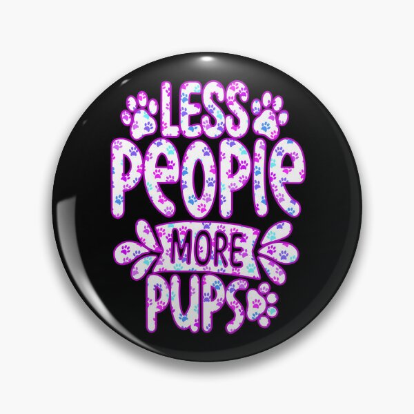 Item preview, Less people more pups, gifts for dogs  designed and sold by creativerooney.