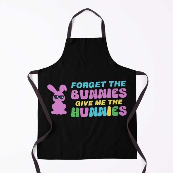 Item preview, Forget the bunnies give me the hunnies designed and sold by Josie37.