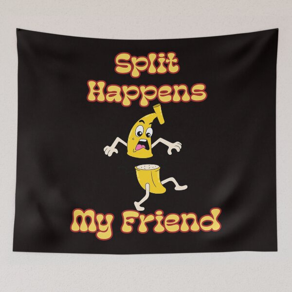 Item preview, Split Happens My Friend: Funny Banana Split in half Pun designed and sold by JoyOfHopeStore.