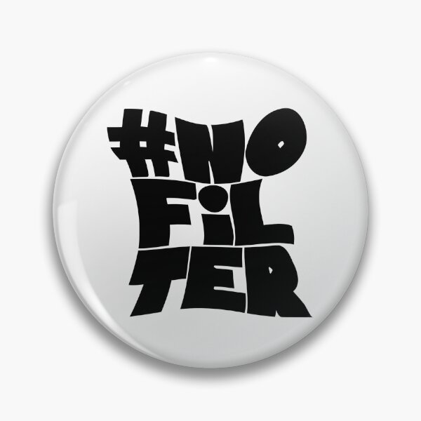 Item preview, #No Filter designed and sold by Lukars77.