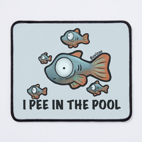 Item preview, I pee in the pool fish designed and sold by Bovinae Art.