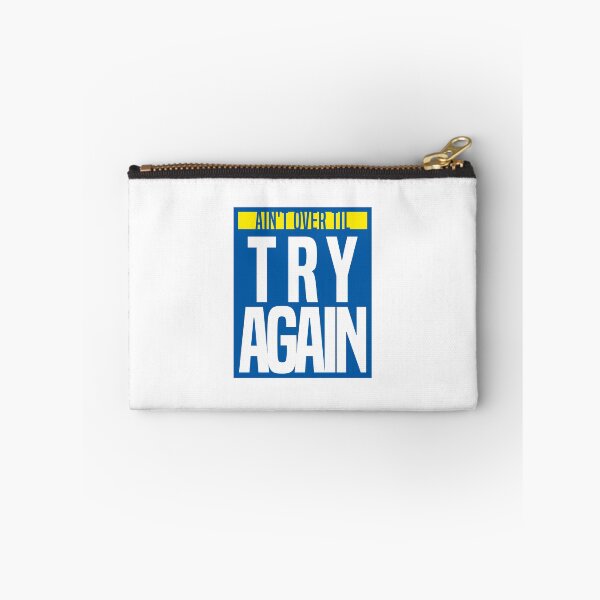 Item preview, Ain't over til, Try again! designed and sold by Dullust.