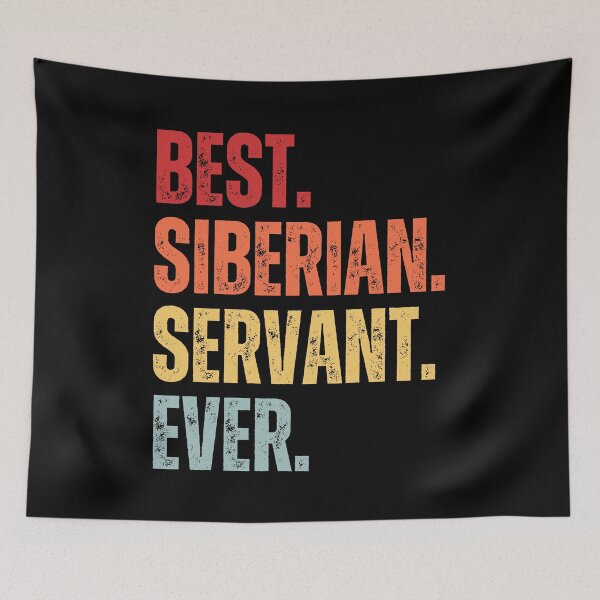Item preview, Retro Vintage BEST. SIBERIAN. SERVANT. EVER  Distressed Siberian Cat Funny Sticker Quote designed and sold by CanvasThread.