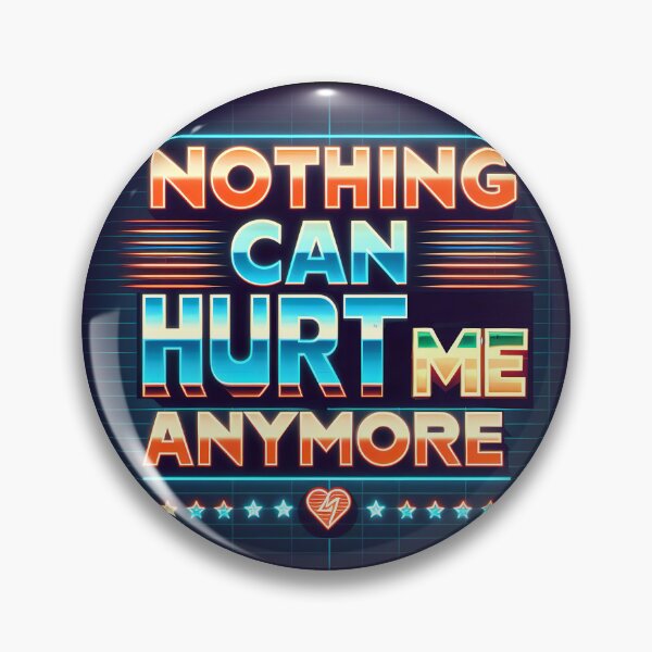 Item preview, Nothing can hurt me anymore, typography, retro designed and sold by maxmaj.