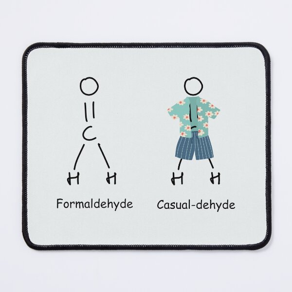 Item preview, FormalDehyde Casual Dehyde Chemistry pun designed and sold by labstud.