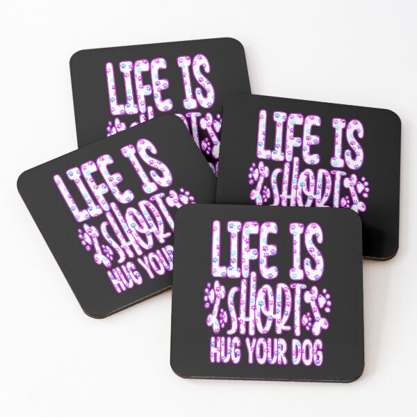Item preview, Life is Short Hug Your Dog, gifts for dogs  designed and sold by creativerooney.