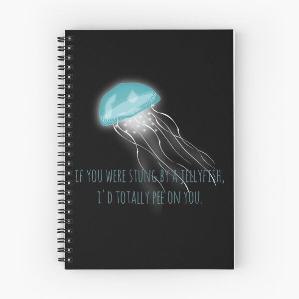 Item preview, If you were stung by a jellyfish I'd totally pee on you designed and sold by Laura Lise Wong.