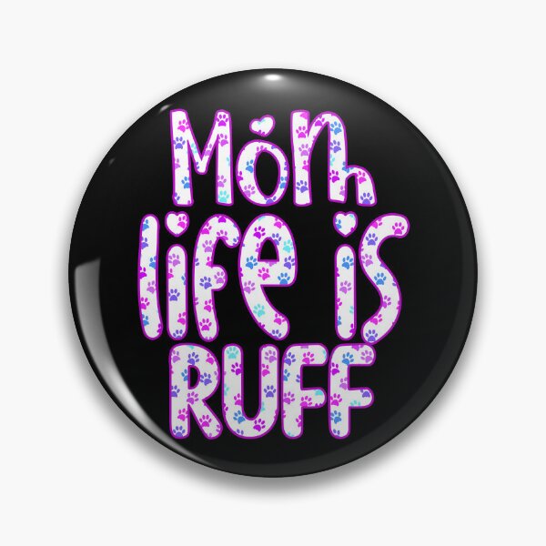 Item preview, Dog mom life is ruff, gifts for dogs  designed and sold by creativerooney.