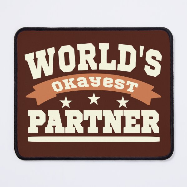 Item preview, The okayest partner designed and sold by vibeno1.