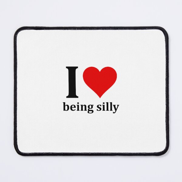 Item preview, I love being silly designed and sold by muchhappier.