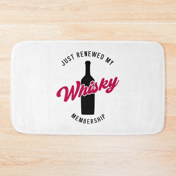 Item preview, Just renewed my Whiskey membership Funny Whiskey designed and sold by Sunnyhova.