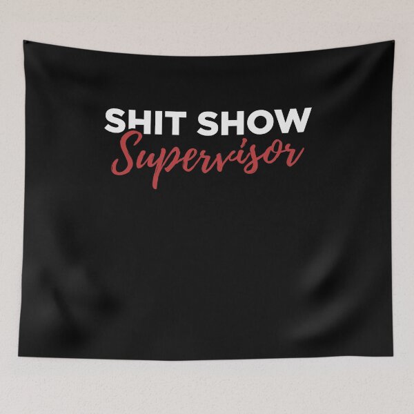 Item preview, Shit Show Supervisor Crew Tee designed and sold by Nailgun.