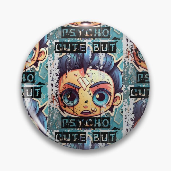 Item preview, Cute But Psycho designed and sold by LuNkyRose.