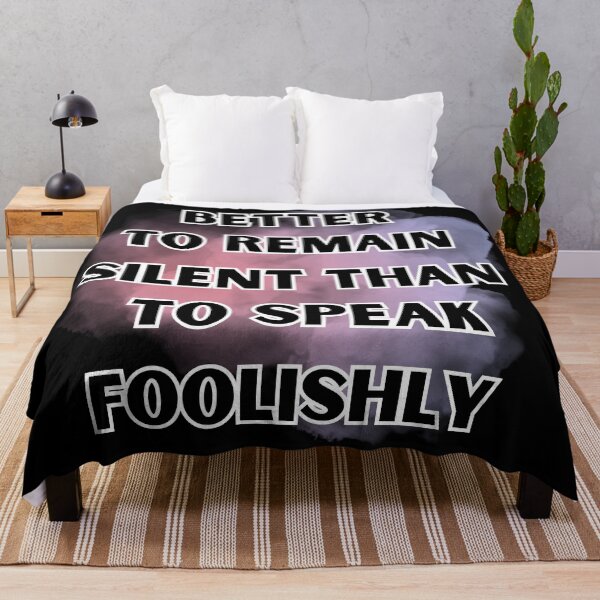 Item preview, Better to remain silent than to speak foolishly designed and sold by Vilemo.