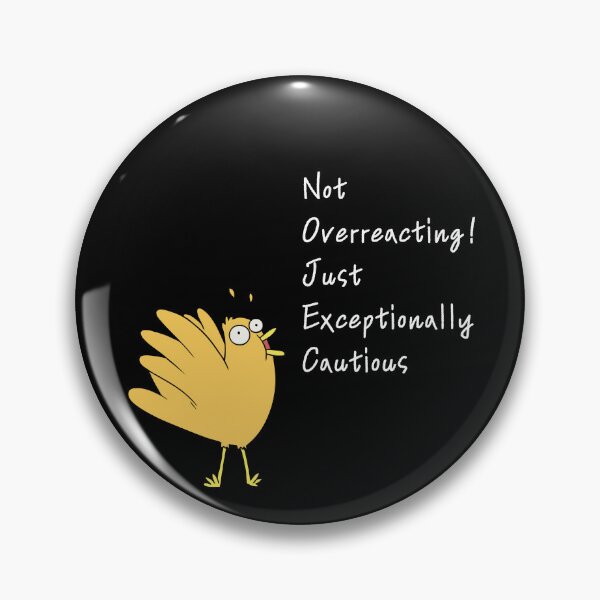 Item preview, Cautiously quirky Bird - Not overreacting, just exceptionally cautious designed and sold by pocketart2023.