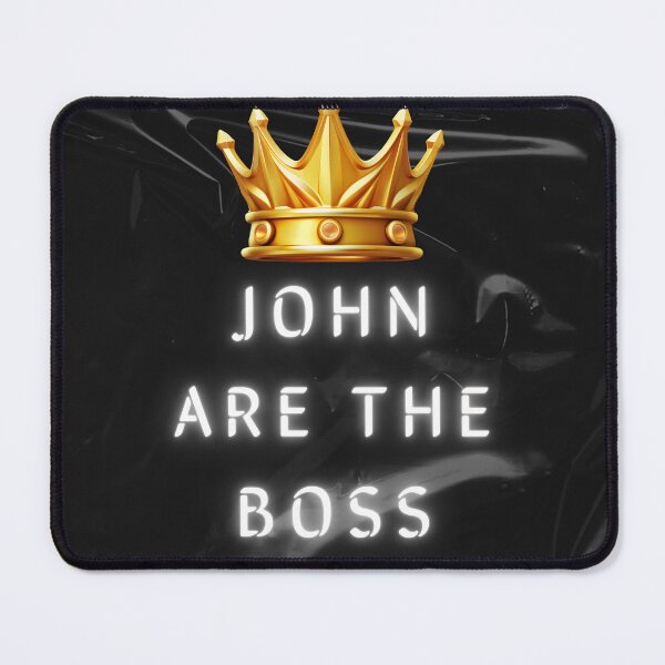 Item preview, John are the boss designed and sold by NovaMode.