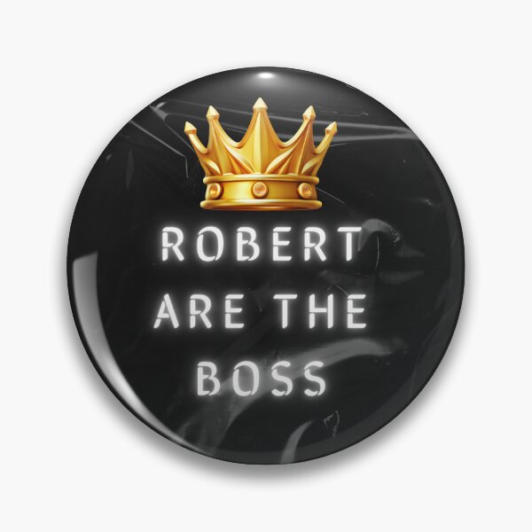 Item preview, Robert are the boss designed and sold by NovaMode.