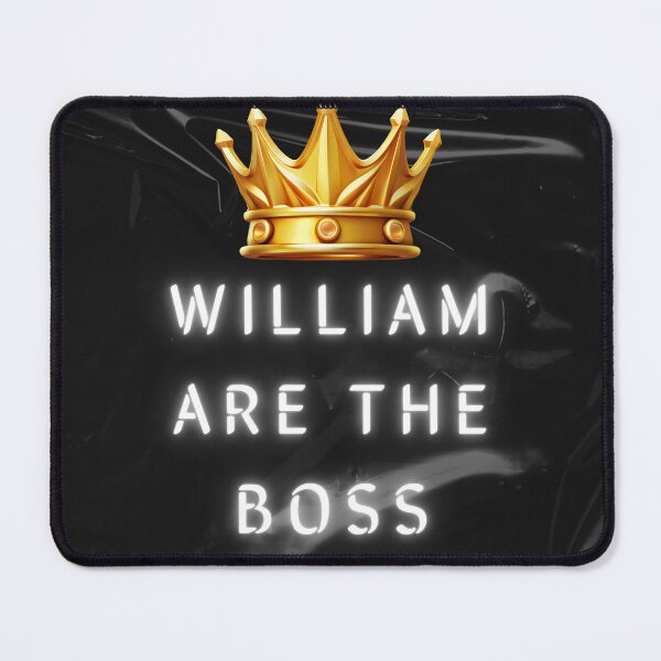 Item preview, William are the boss designed and sold by NovaMode.