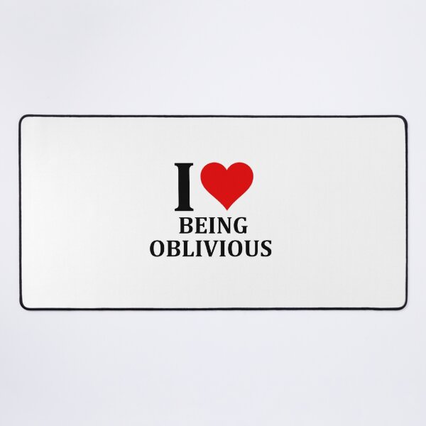 Item preview, I love being oblivious designed and sold by muchhappier.