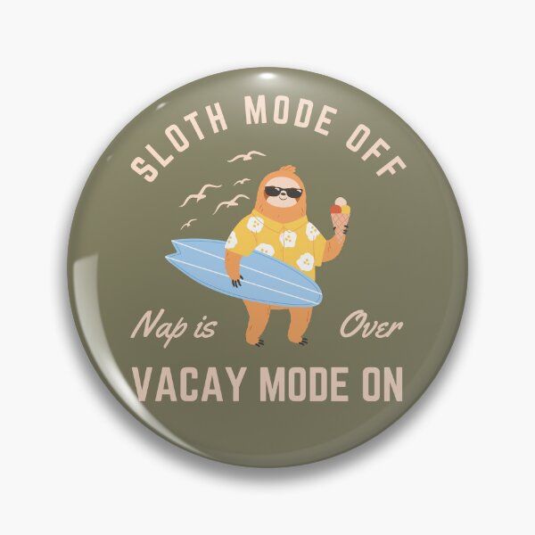 Item preview, Sloth's Beach Adventure - Vacay Mode On designed and sold by pocketart2023.
