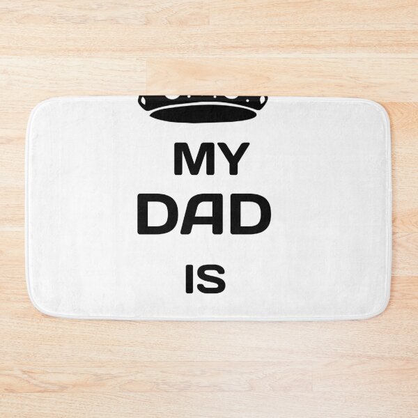 Item preview, my dad is King  designed and sold by MKshoper.