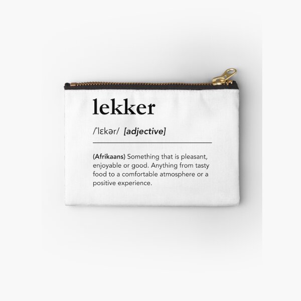 Item preview, Lekker definition, born in South Africa, afrikaans, south african sayings designed and sold by lagunaklein.