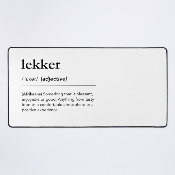 Item preview, Lekker definition, born in South Africa, afrikaans, south african sayings designed and sold by lagunaklein.