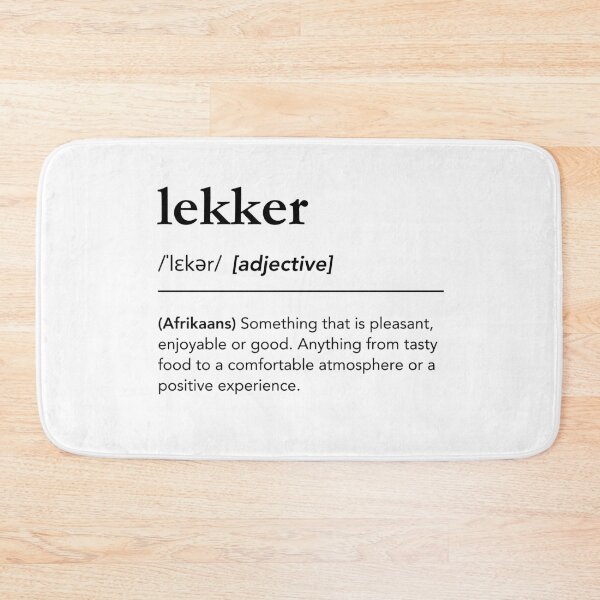 Item preview, Lekker definition, born in South Africa, afrikaans, south african sayings designed and sold by lagunaklein.