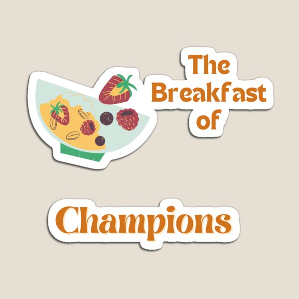Item preview, The Breakfast of Champions designed and sold by ReelRide Creations.