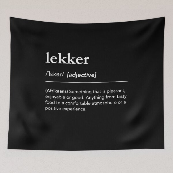 Item preview, Lekker definition, born in South Africa, afrikaans, south african sayings designed and sold by lagunaklein.