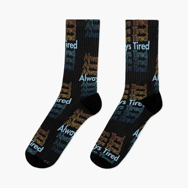 Item preview, Always Tired Colorful designed and sold by Guess4best.