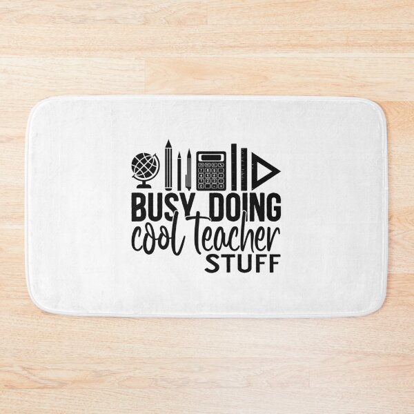 Item preview, Busy doing cool teacher stuff designed and sold by EmeraldeaArt.