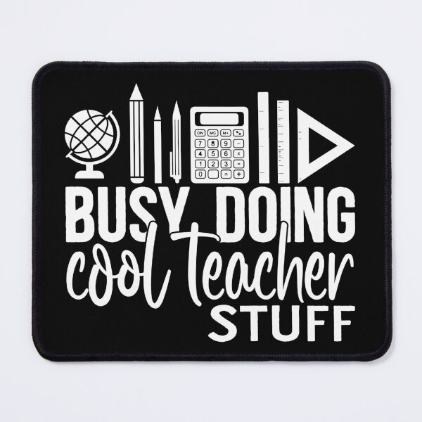 Item preview, Busy doing cool teacher stuff - white designed and sold by EmeraldeaArt.