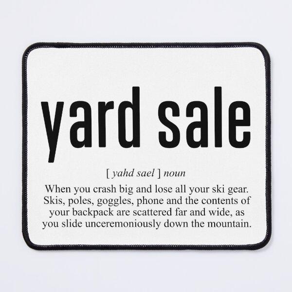 Item preview, Yard Sale Ski Definition designed and sold by BuyMooreThings.