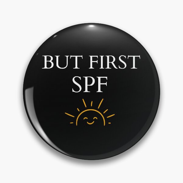Artikelvorschau, But First SPF Lustige Geschenke für Hautpflegeliebhaber entworfen und verkauft von Klaudia Kruk.