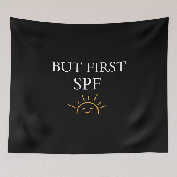 Item preview, But Firts SPF Funny Gifts for Skincare Lover designed and sold by Klaudia Kruk.