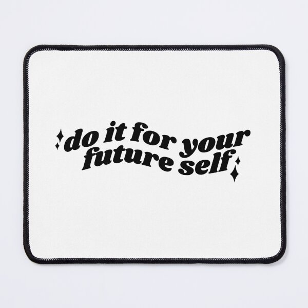 Item preview, Do it for your future self - black motivational quote designed and sold by Cre8iveCat.