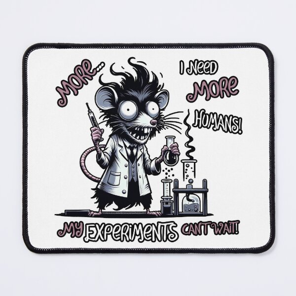 Item preview, More Humans Needed, Scientist Rat, Cute, Geek Humor designed and sold by shypixels.