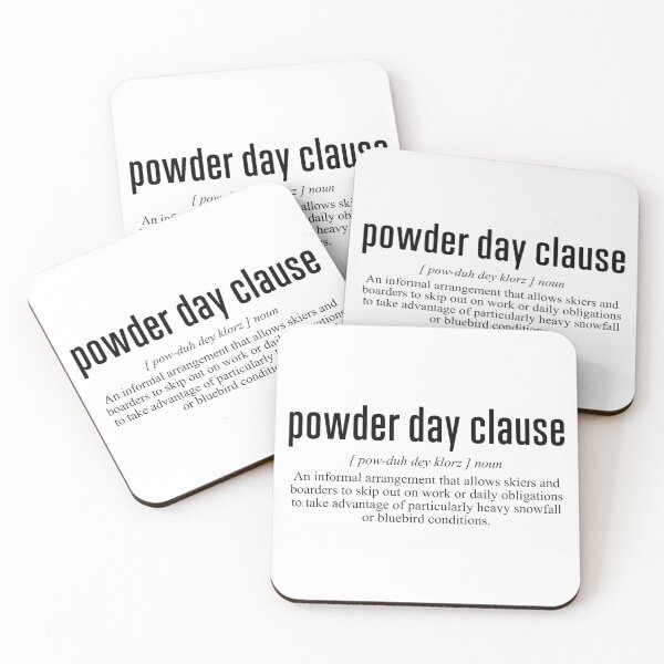 Item preview, Powder Day Clause Ski Definition designed and sold by BuyMooreThings.