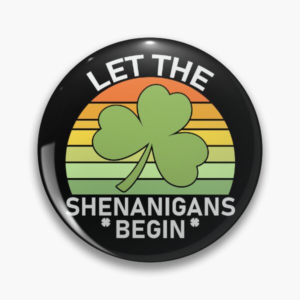 Item preview, Let The Shenanigans Begin Shamrock - St Patricks Day  designed and sold by Smix Pixels.