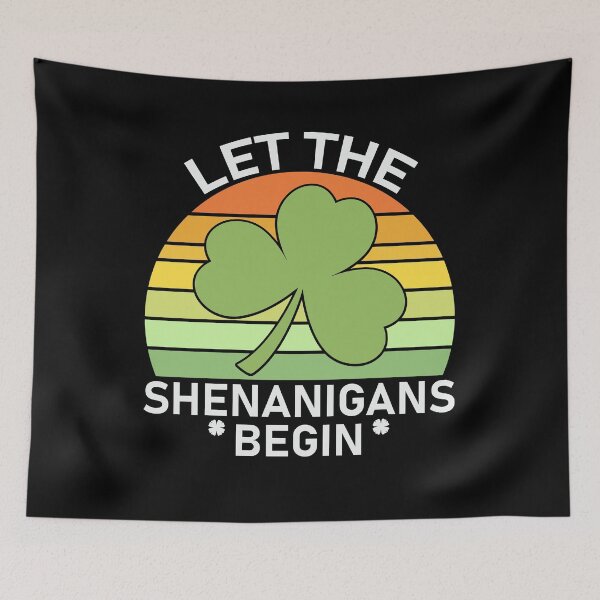 Item preview, Let The Shenanigans Begin Shamrock - St Patricks Day  designed and sold by Smix Pixels.