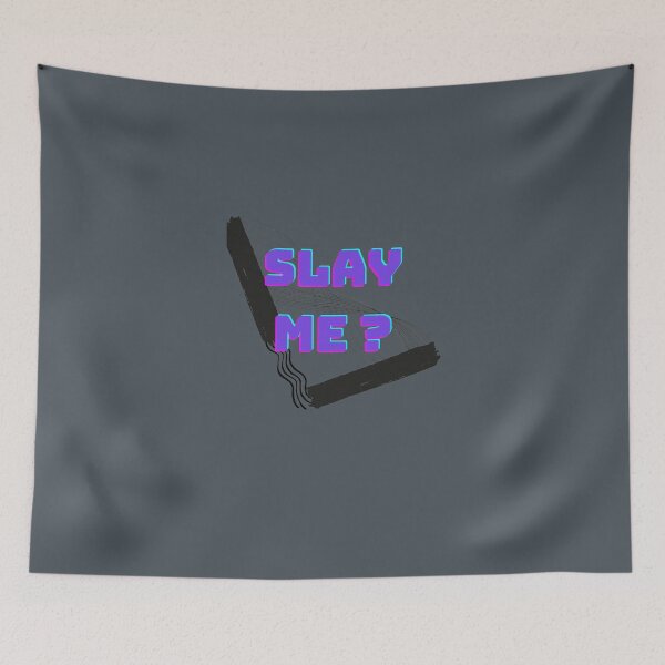 Item preview, Slay Me ? Realy ? TRY designed and sold by RayAndDice.