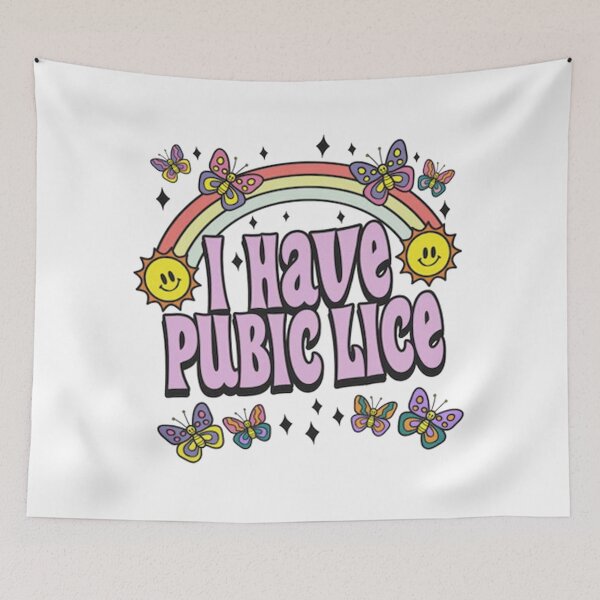 Item preview, I Have Pubic Lice Funny designed and sold by alejandrozero.