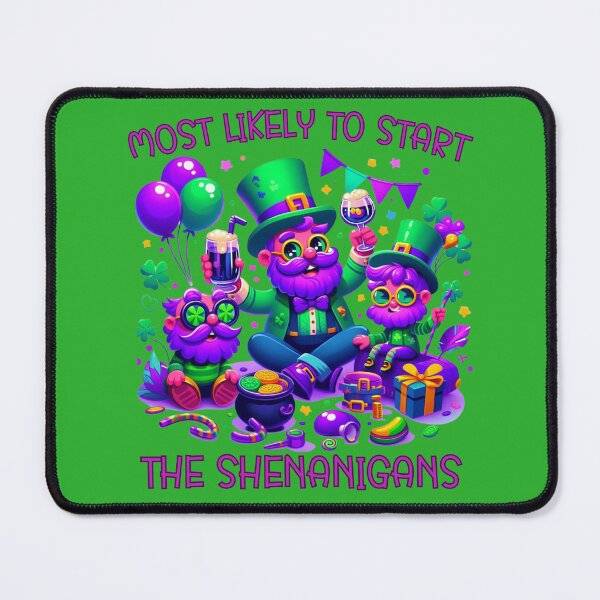 Item preview, Most Likely to Start the Shenanigans designed and sold by CatherineLievre.
