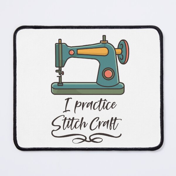 Item preview, I practice Stitch Craft - with a modern-retro sewing machine illustration designed and sold by EmeraldeaArt.