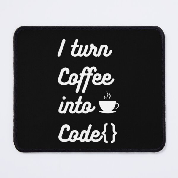Item preview, I turn coffee into code - programmer - developer  designed and sold by TeePassion.
