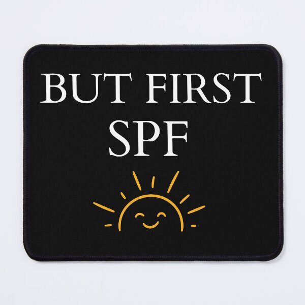 Item preview, But Firts SPF Funny Gifts for Skincare Lover designed and sold by Klaudia Kruk.
