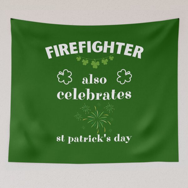 Item preview, Firefighter Also Celebrates St. Patrick's Day designed and sold by BababuuuPrint.