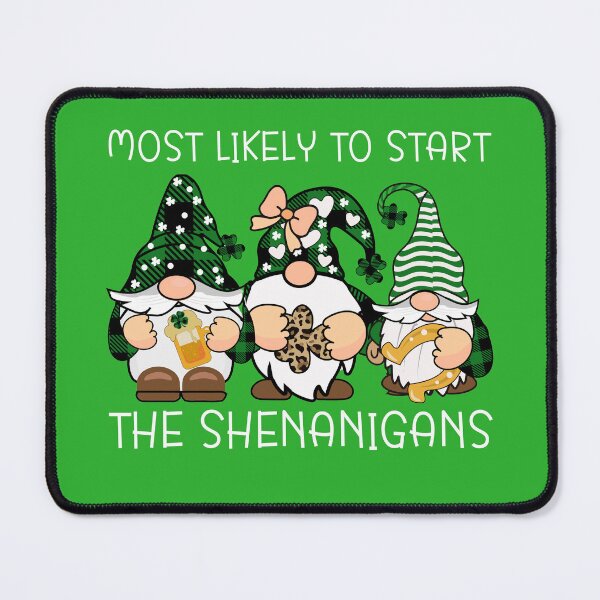 Item preview, Most Likely to Start the Shenanigans designed and sold by CatherineLievre.