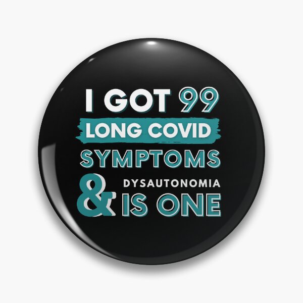 Item preview, 99 Long Covid Symptoms Dysautonomia- Blue designed and sold by SadTea-Longhaul.